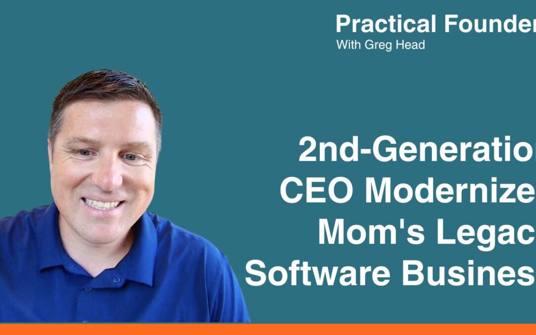 #154: 2nd-Generation CEO Modernizes Mom’s Legacy Software Business – Brian Forbis