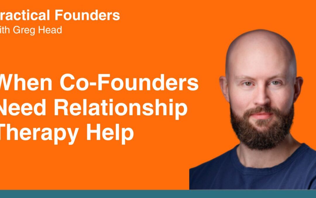 #161: When Co-Founders Need Relationship Therapy – Dr. Matthew Jones