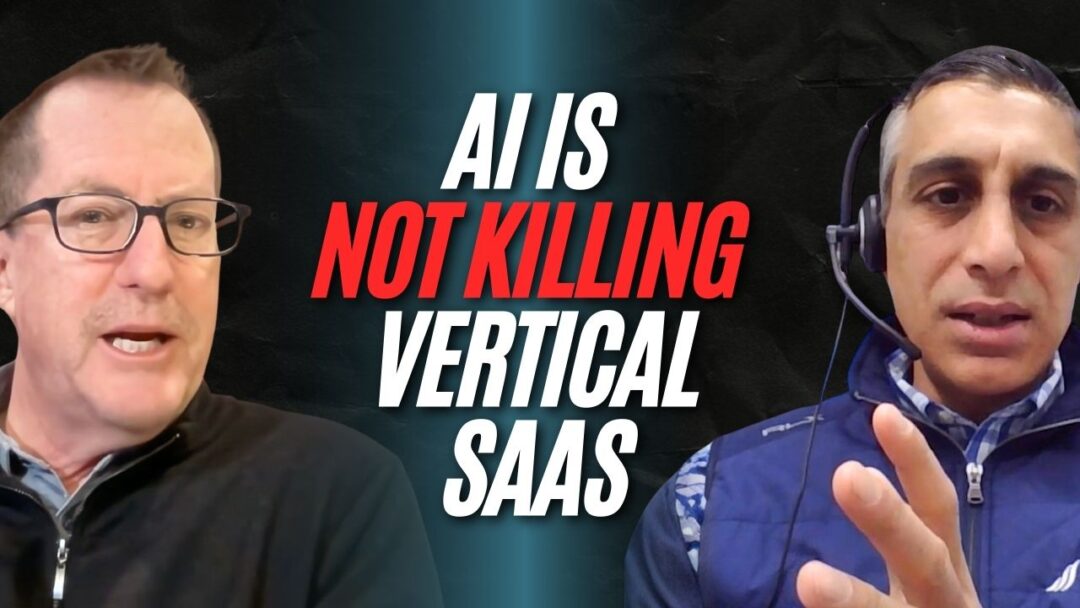 #180: AI Is Not Killing Vertical SaaS – It’s Practical Leverage – Deepak Sindwani