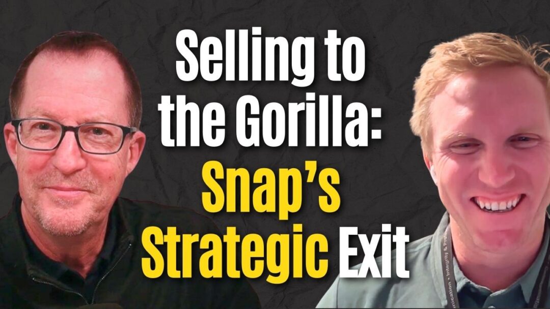 #183: Selling to the Gorilla: Snap’s Strategic Exit to ICE Mortgage Tech – Will Caldwell