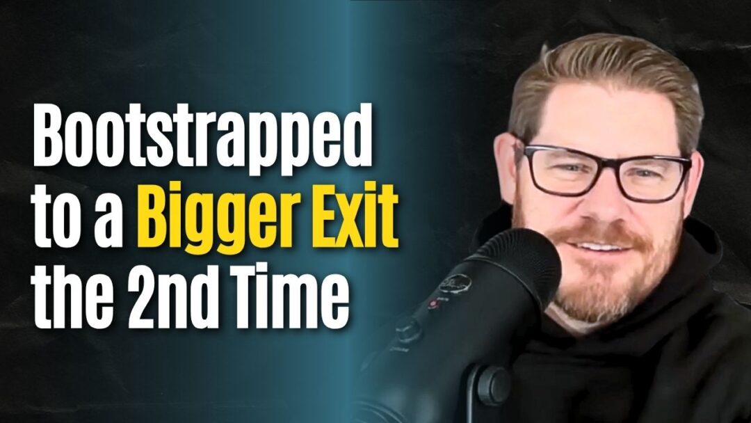 #191: No Investors the 2nd Time – Bootstrapped to a Bigger Exit – Chad Ingram