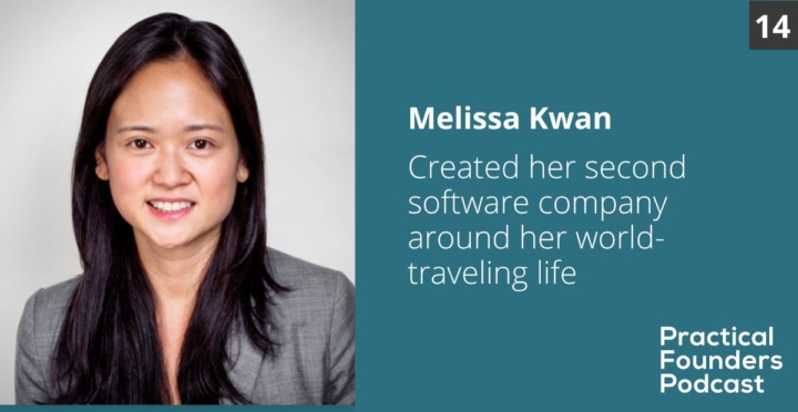 Melissa Kwan, eWebinar | Practical Founders Podcast #14